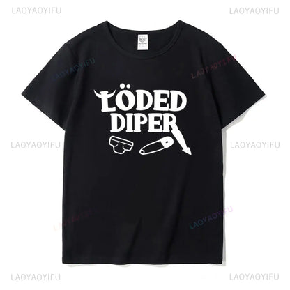 Loded Diaper T-Shirts